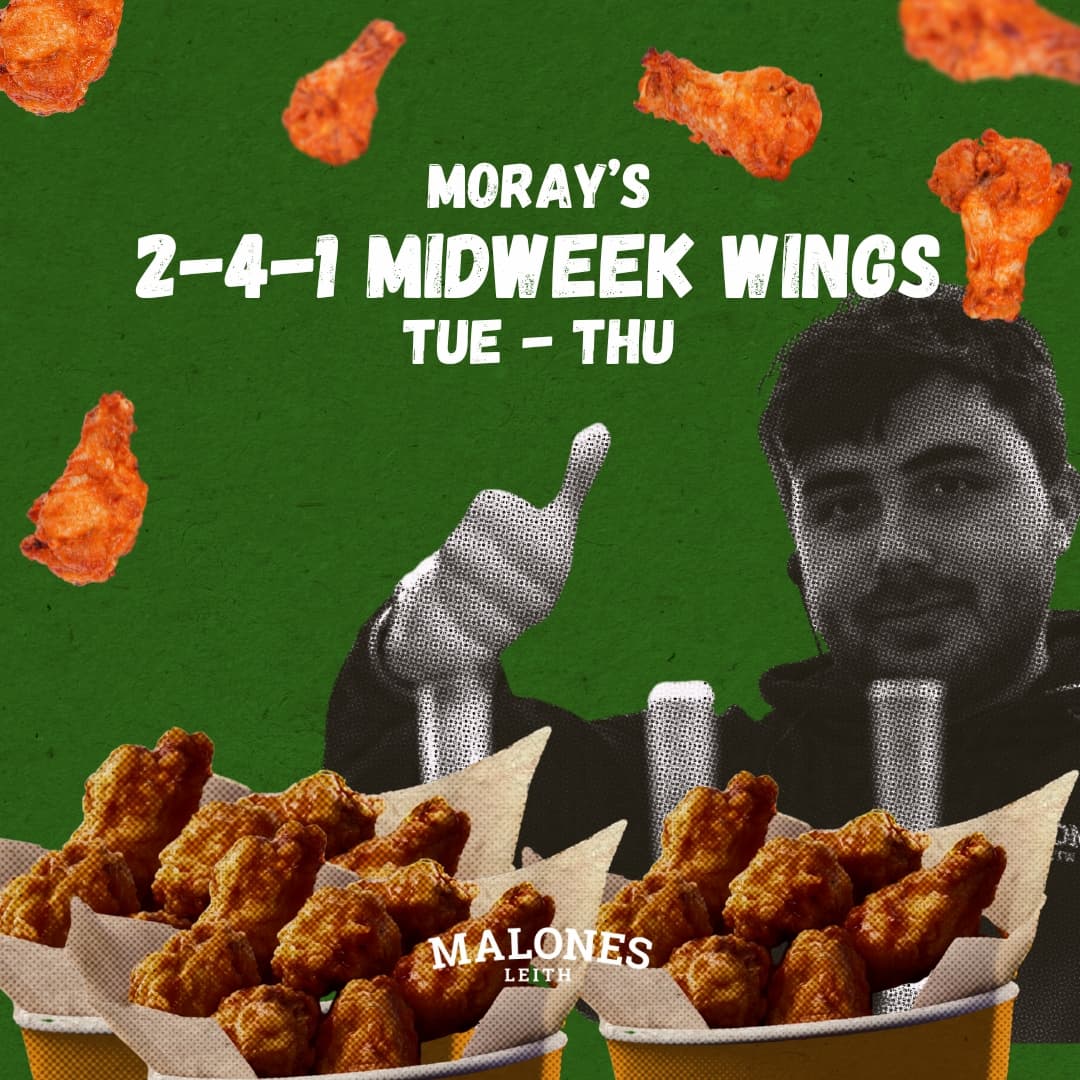 Grab 2-4-1 wings at Malones Leith in Edinburgh from Tuesday - Thursday.
